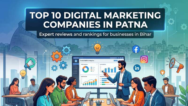 Top 10 Digital Marketing Companies Patna