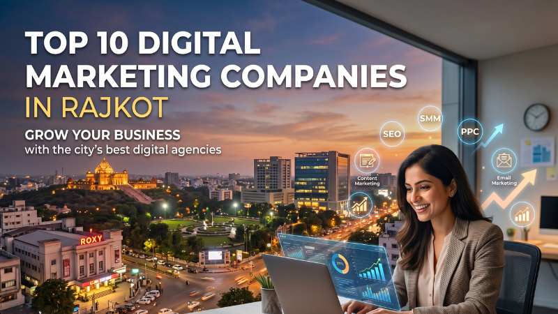 Top 10 Digital Marketing Companies Rajkot