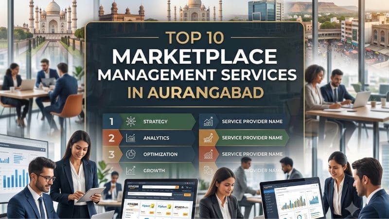 Top 10 Marketplace Management Services in Aurangabad 2026 — HivePulse Media
