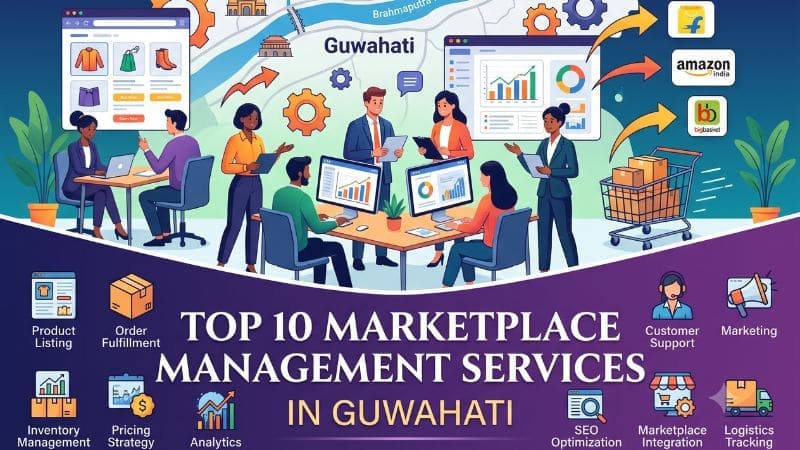 Top 10 Marketplace Management Services Provider in Guwahati 2026 — HivePulse Media