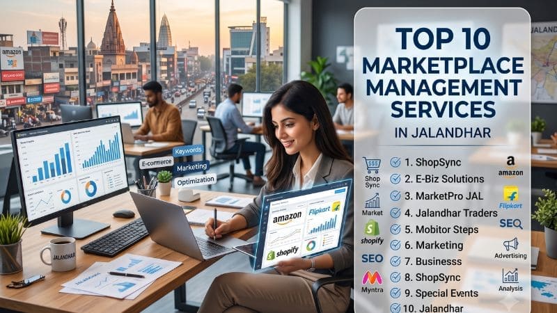 Top 10 Marketplace Management Services Provider in Jalandhar 2026 — HivePulse Media