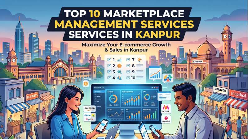 Top 10 Marketplace Management Services Provider in Kanpur 2026 — HivePulse Media