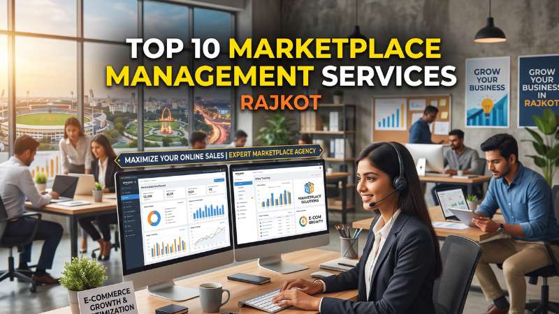 Top 10 Marketplace Management Services Provider in Rajkot 2026 — HivePulse Media