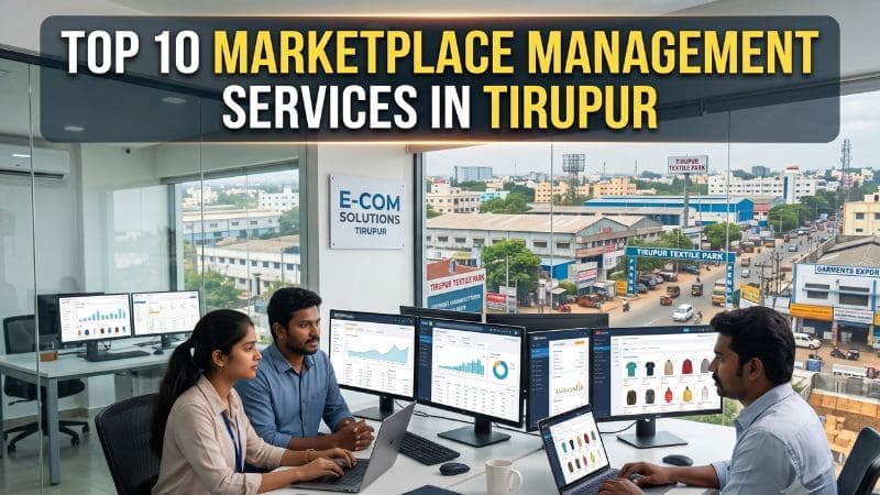 Top 10 Marketplace Management Services Provider in Tirupur 2026 — HivePulse Media